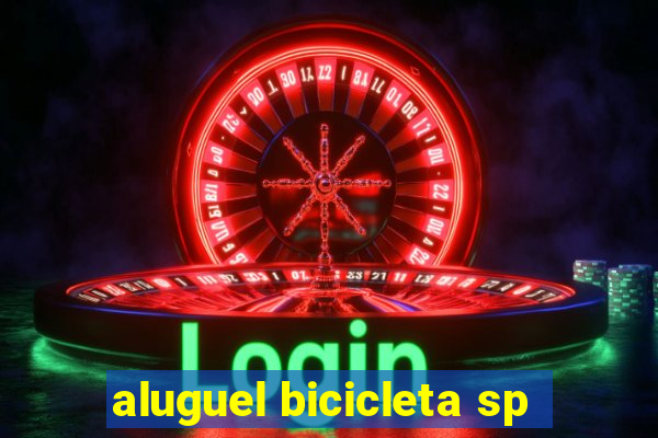 aluguel bicicleta sp